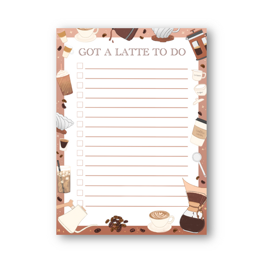 Got a Latte To Do Notepad