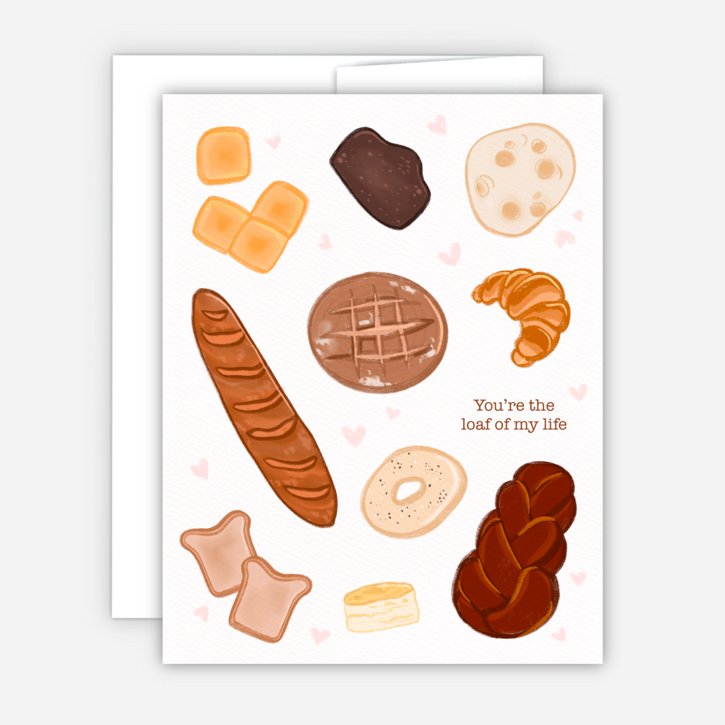 You're the Loaf of My Life Card Anniversary Valentine's Love