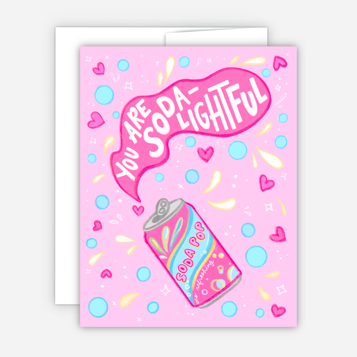 You're Soda-lightful Card