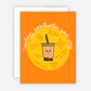 Sending Positivitea Your Way Card