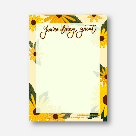 You're Doing Great Sunflower Notepad