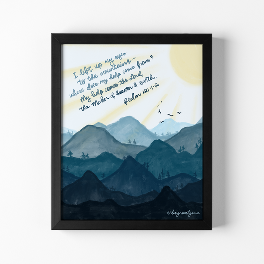 Lift Up My Eyes to the Mountains Print