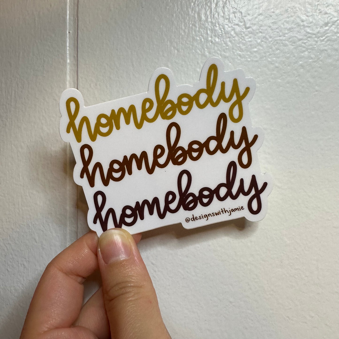 Homebody Sticker