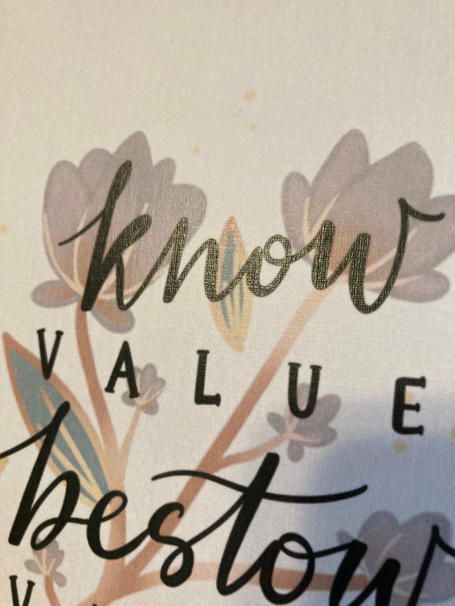 Know Value, Bestow Value Print