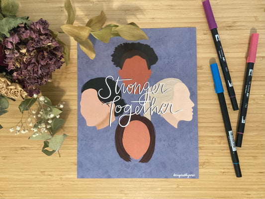 Stronger Together Women Empowerment Print