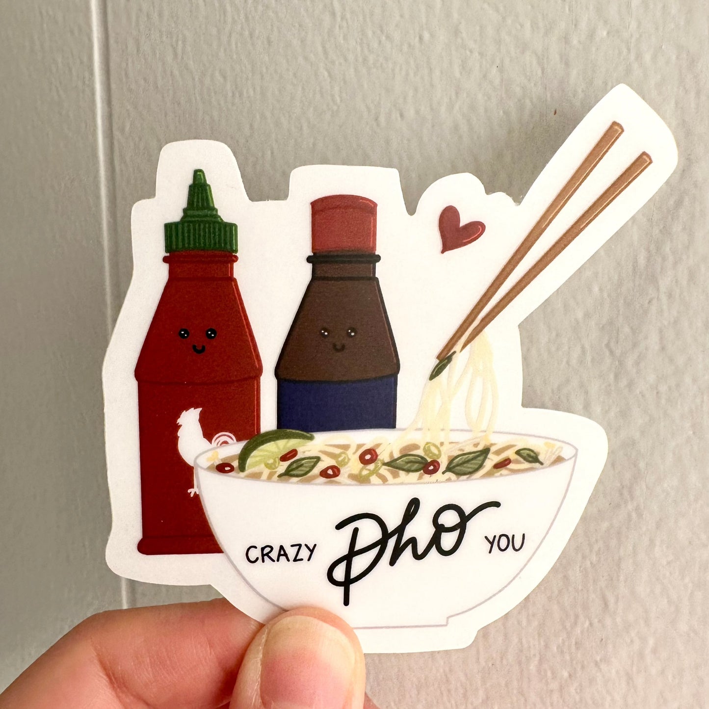 Crazy Pho You Clear Sticker